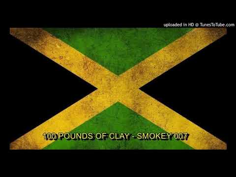 100 POUNDS OF CLAY - SMOKEY 007