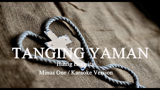 Tanging Yaman  Minus-One/ Karaoke Version l Himig Heswita