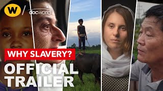 WHY SLAVERY? | Official Trailer