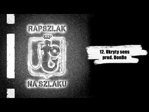 Rapszlak - Ukryty Sens (prod. DonDe)