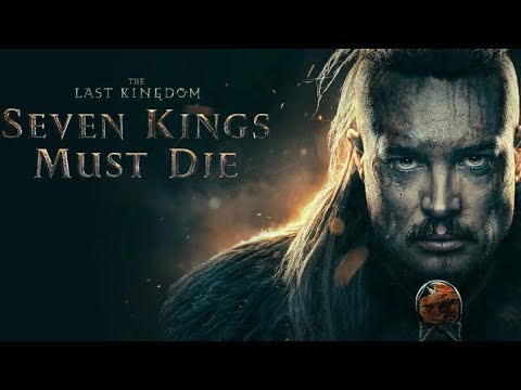 The Last Kingdom Seven Kings Must Die 2023 Movie| The Last Kingdom Seven Kings Must Die Movie Review