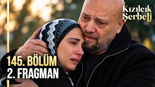 Kızılcık Şerbeti 145. Bölüm 2. Fragmanı | "Baba..."