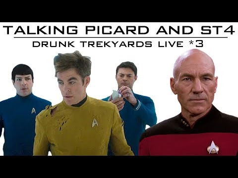 Talking Picard and ST4 - Drunk Trekyards 3
