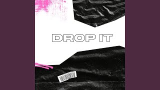 Download lagu Drop It mp3