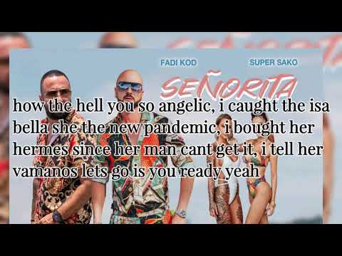 Fadi Kod ft Super Sako-Senorita / Lyrics video / 2019 / HIT