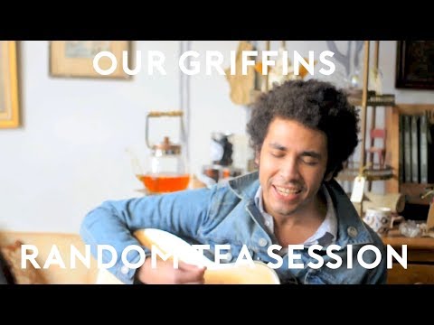 Our Griffins - Blood on My Sleeve ::Random Tea Session #10::