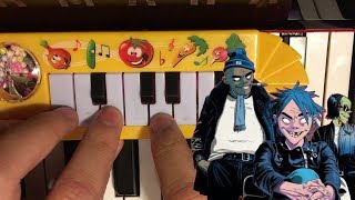 GORILLAZ SORCERERZ... BUT IT'S PLAYED ON A $1 PIANO