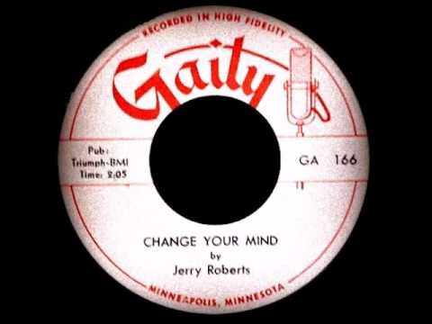Jerry Roberts And The Toppers  - Change Your Mind