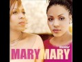 Mary Mary - Shackles 