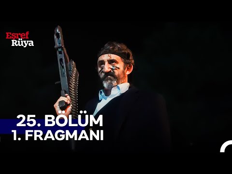 Eşref Rüya 25. Bölüm 1. Fragmanı