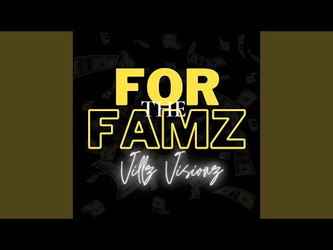For The Famz