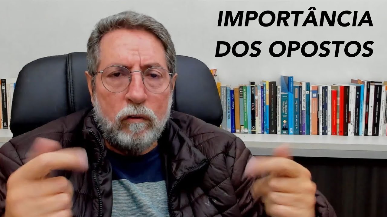 65 -Ciência e Ousadia: Mentalidade científica - Importância dos opostos | Professor Gilson Volpato