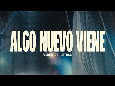Algo Nuevo Viene | Video Oficial Con Letras | Elevation Español