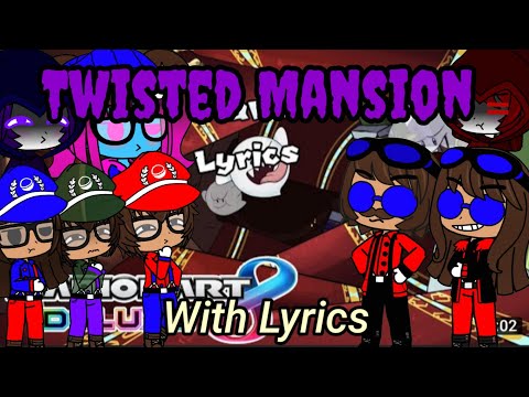 The Ethans React To:Twisted Mansion With Lyrics (Mario Kart 8) By Juno Songs (Gacha Club)