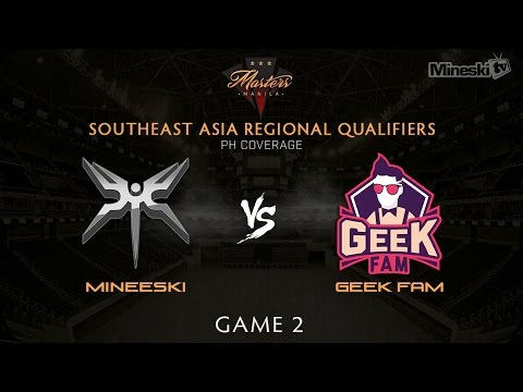 Mineski vs Geek Fam | The Manila Masters | SEA Regional Qualifier | Game 2