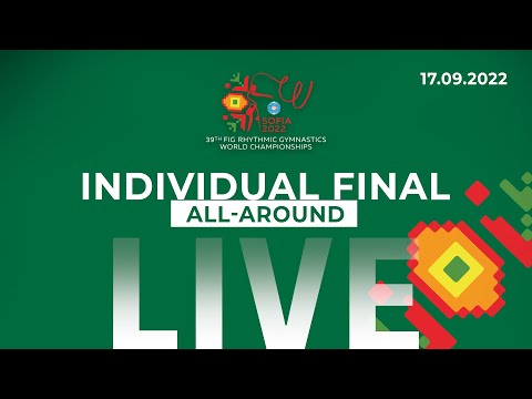 Individuals All Around Final - 2022 Rhythmic Gymnastics World Championships