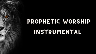 Prophetic Worship Instrumental/ Intercession Prayer Instrumental