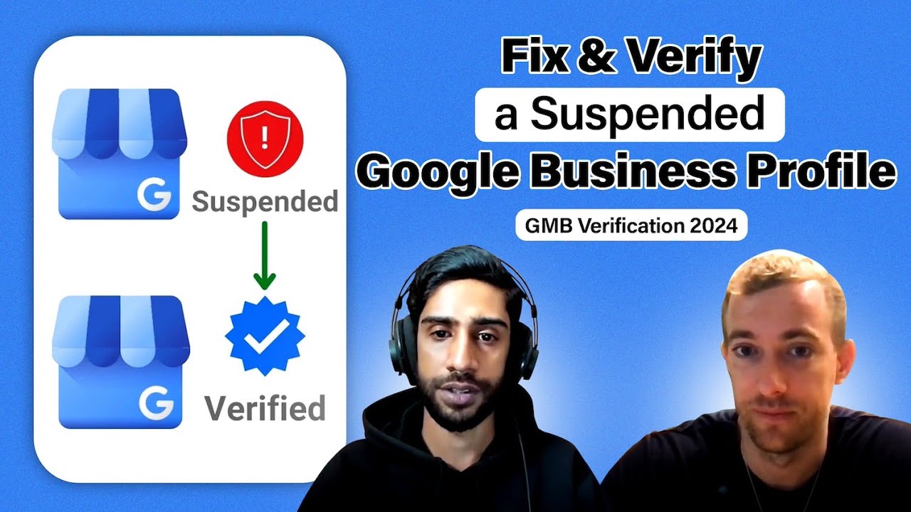 Fix & Verify a Suspended Google Business Profile [GMB Verification 2024]