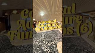 Carnival Adventure Fun Shops Deck 6 #carnival #carnivaladventure #carnivalcruiseline #funshops