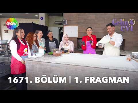 TV Programları Gelin Evi 1671. Bölüm Fragmanı - Ön İzleme Detayları