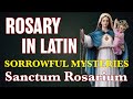 Rosary In Latin Sorrowful Mysteries ✝︎ Sanctum Rosarium  Mystéria Dolorósa - Journey Deeper Rosary In Latin Sorrowful Mysteries ✝︎ Sanctum Rosarium  Mystéria Dolorósa
