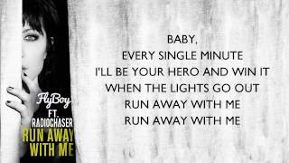 Carly Rae Jepsen - Run Away With Me (Lyrics)(Flyboy Ft. Radiochaser)