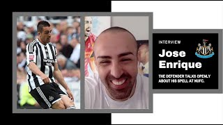 Jose Enrique talks openly about his Newcastle United career