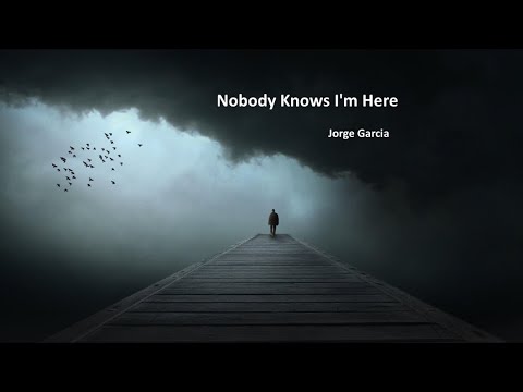 Nobody Knows I'm Here - Jorge Garcia (with lyrics)