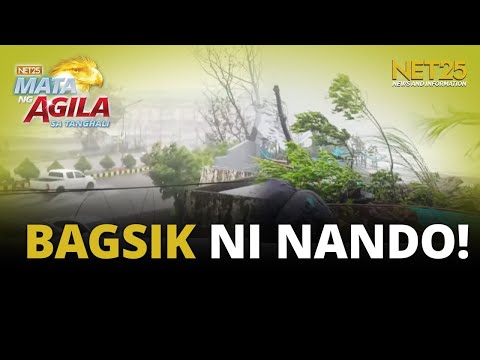 Bagsik ng super typhoon Nando ramdam na