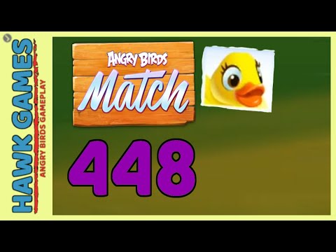 Angry Birds Match ⭐ Level 448 Hard - Walkthrough, No Boosters