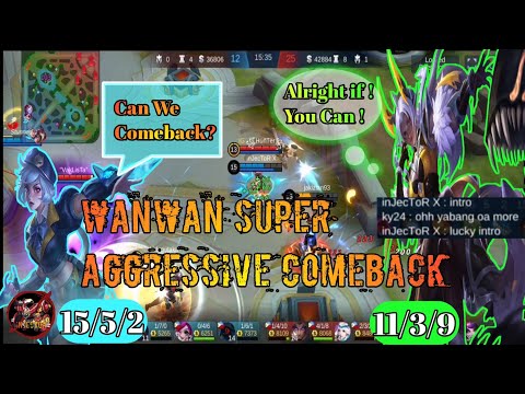 Wanwan Super Aggressive Comeback - inJecToR X - Can we Comeback ?  Lucky intro ? - MLBB -
