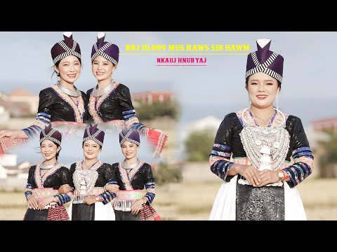 Koj Hloov Mus Raws Sib Hawm [ Nkauj Tawm Tshiab ] - Nkauj Hnub Yaj