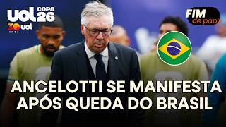 ANCELOTTI SE MANIFESTA UM DIA APÓS QUEDA DO BRASIL NA COPA DO MUNDO: 'DOR É GRANDE'