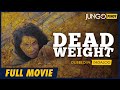 Dead Weight | Full Tagalog Dubbed Drama Movie