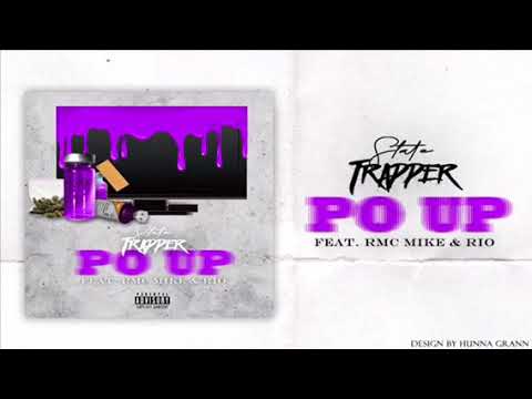 State Trapper Po Up- feat RMC Mike & Rio (Official Audio)