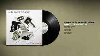 🔊 MARK V & POOGIE BEAR - What U Waiting 4 [Metallix] (2006)