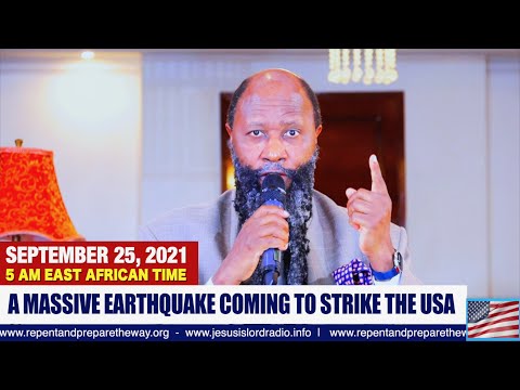 PROPHECY OF A MASSIVE HISTORIC EARTHQUAKE COMING TO STRIKE THE USA  | PROPHET DR.OWUOR
