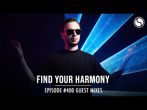 Allen Watts, Laura van Dam & MarLo & Matt Faxx - Find Your Harmony Episode #400 Part 1 Guest Mixes