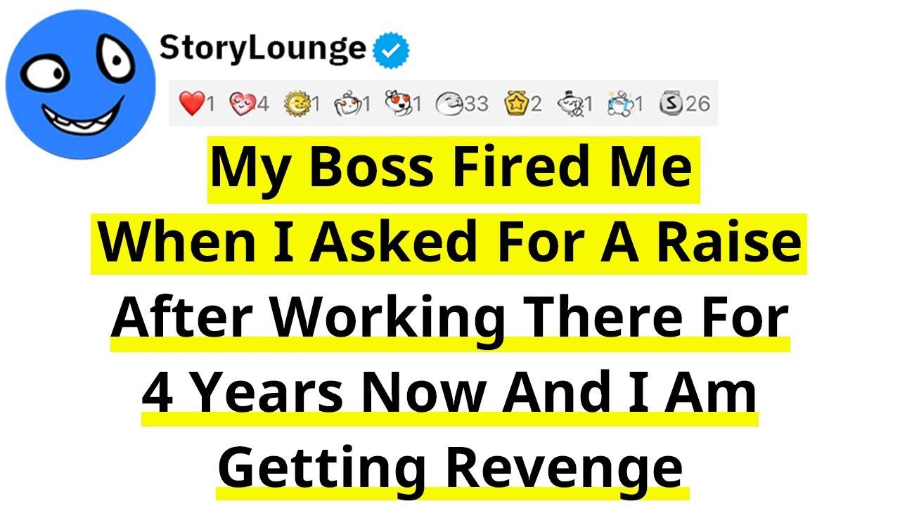 My Boss Fired Me When I Asked For A Raise After Working There For 4 Years Now, I'm Getting Revenge