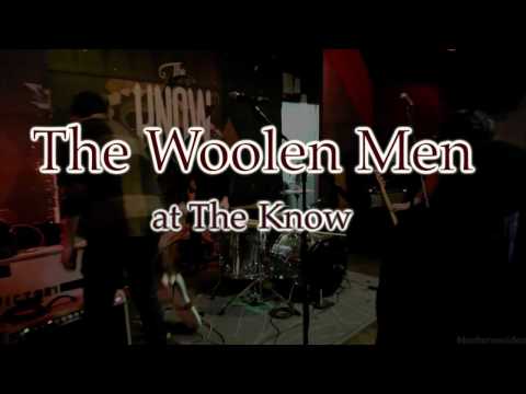 The Woolen Men- Full Set- Live at The Know