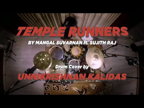 Mangal Suvarnan ft. Sujith Raj - Temple Runners (Unnikrishnan Kalidas Drum Cover)