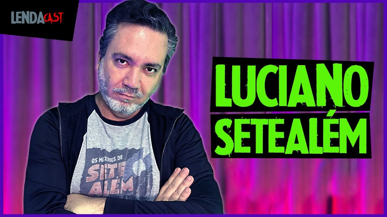 Relatos inéditos de @Setealem narrados por LUCIANO MILICI | LendaCast #7