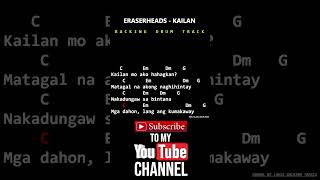 Eraserheads Kailan (Chords with Lyrics &amp; Drums) #eraserheads  #drumsonly #backingtrack