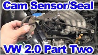 How to replace Cam Sensor and Camshaft Seal on VW 2.0 L Part 2