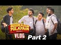 Bodmaish Polapain Season 2 Vlog | Part 2 | Prottoy | Rayhan | Niloy | Ahsan Official
