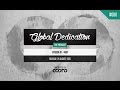 Global Dedication - Episode 07 #GD7 