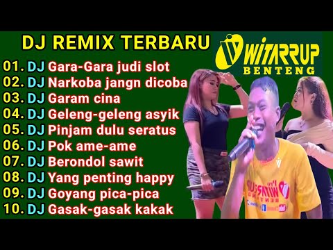 DJ GARAM CINA • BRONDOL SAWIT • UANG SELEMBAR • BUDAK CIAMIS • REMIX WITARRUP • BANGBUY