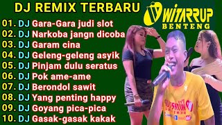 Download lagu DJ GARAM CINA • BRONDOL SAWIT • UANG SELEMBAR • BUDAK CIAMIS • REMIX WITARRUP • BANGBUY mp3