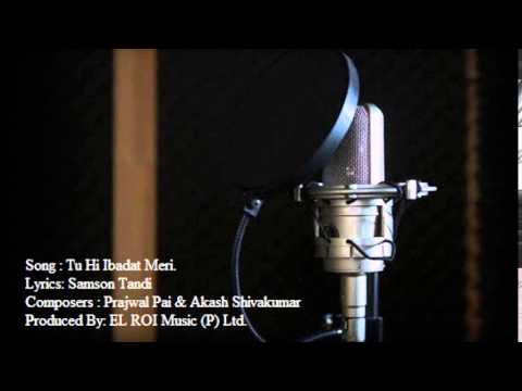 Prajwal Pai Tu hi Ibadat - Original Composition