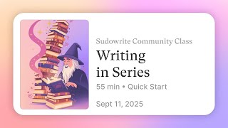 Sudowrite Series Folders and Series Bible making book series management practical is the September 2025 update for serious fiction writers